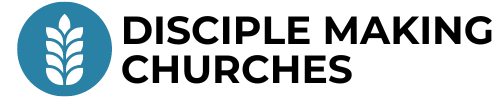 Disciple Making Churches